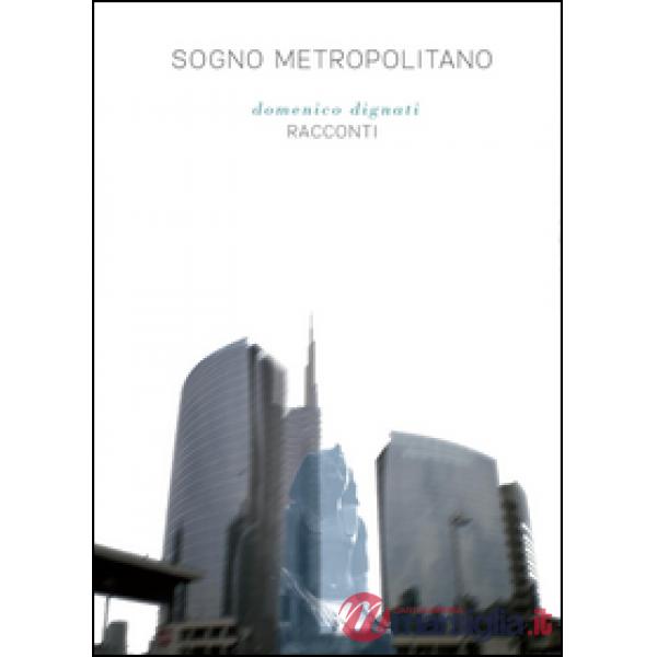 Sogno metropolitano