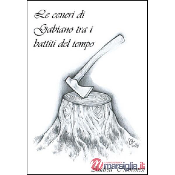 Ceneri di Gabiano tra i battiti del tempo (Le)