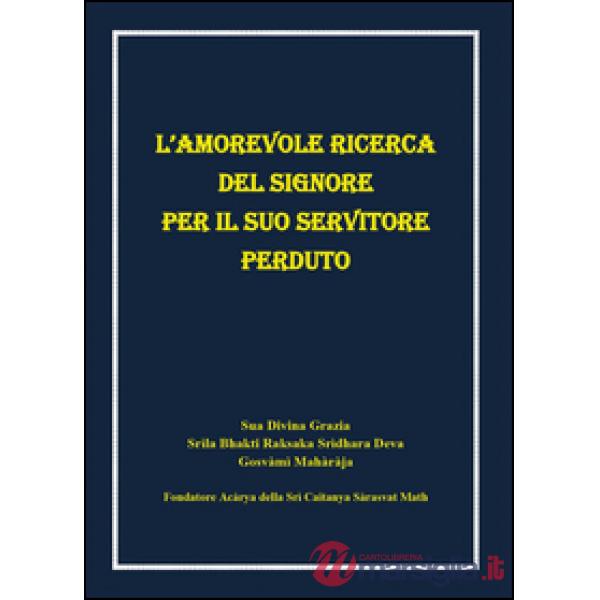 Amorevole ricerca del signore per il suo servitore perduto (L')