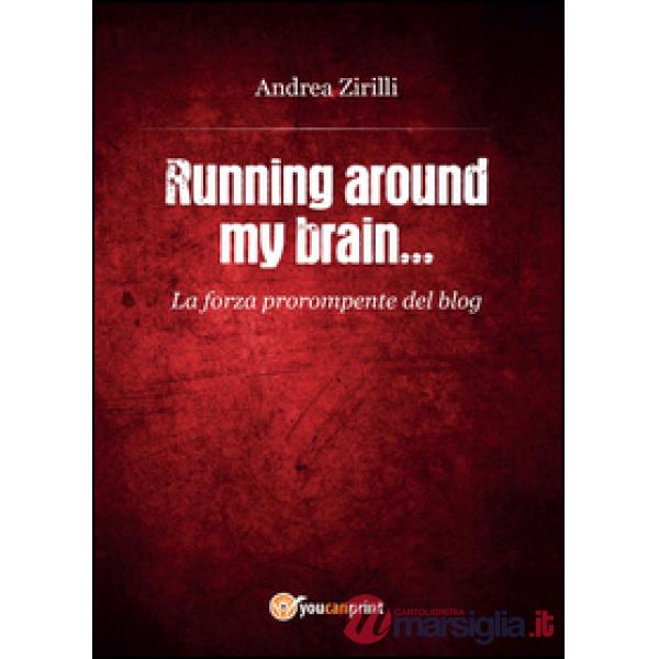 Running around my brain...