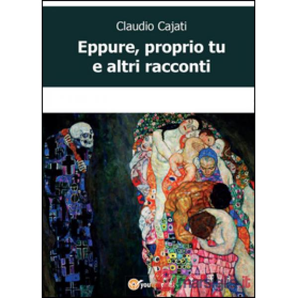 Eppure, proprio tu e altri racconti