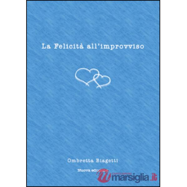 Felicità all'improvviso (La)