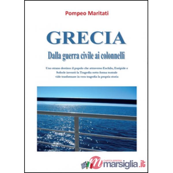 Grecia. Dalla guerra civile ai colonnelli