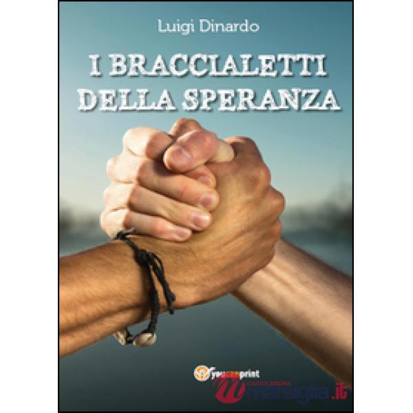 Braccialetti della speranza (I)