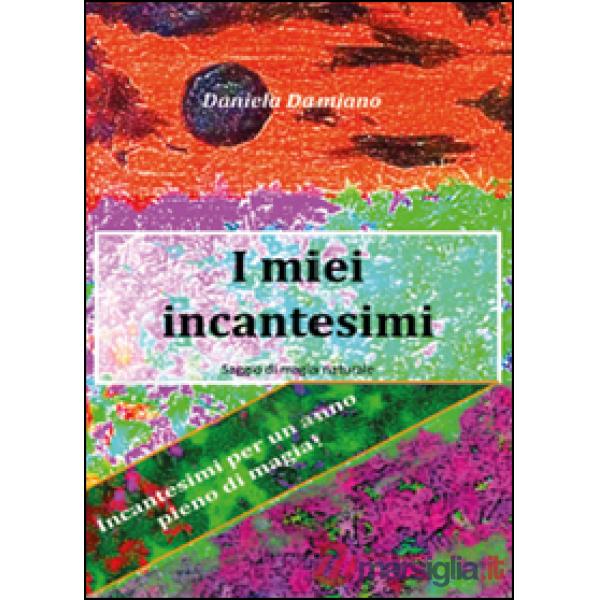 Miei incantesimi (I)