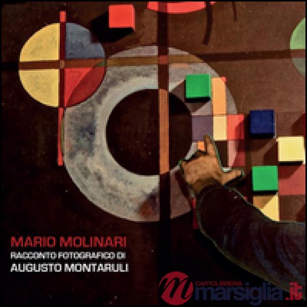 Mario Molinari. Racconto fotografico