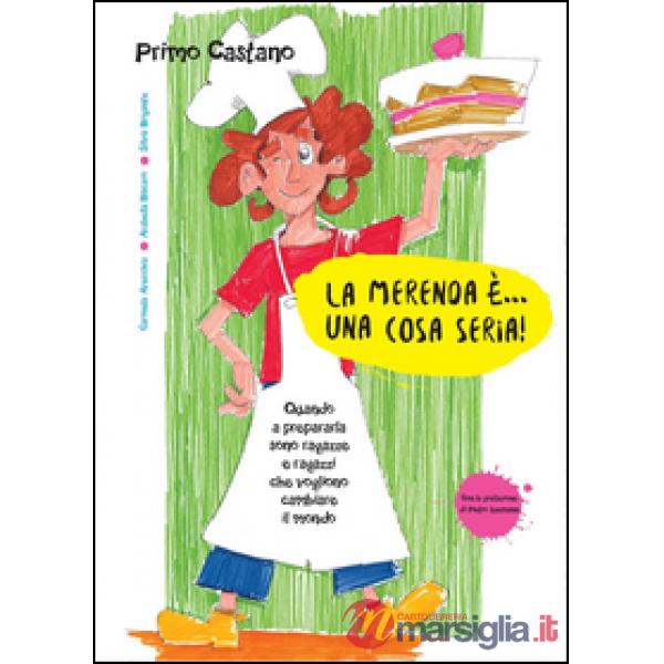 Merenda è... una cosa seria! (La)
