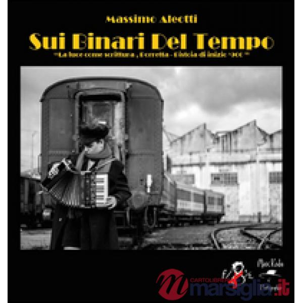 Sui binari del tempo