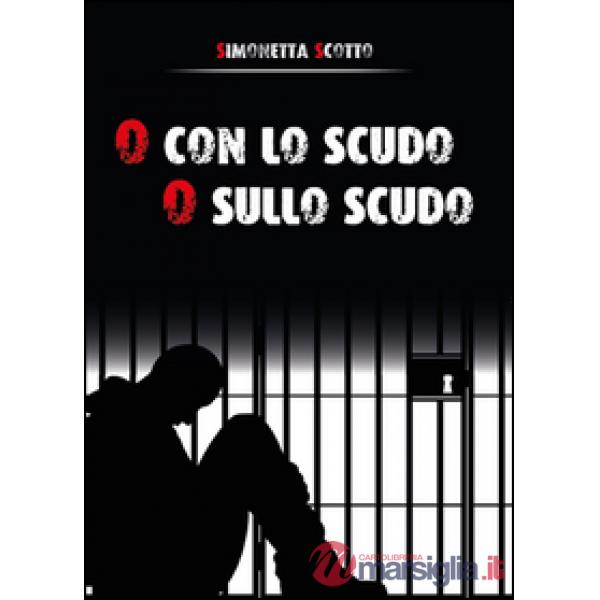 O con lo scudo o sullo scudo