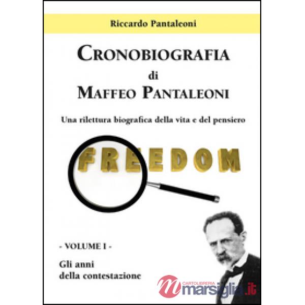 Cronobiografia di Maffeo Pantaleoni. Vol. 1