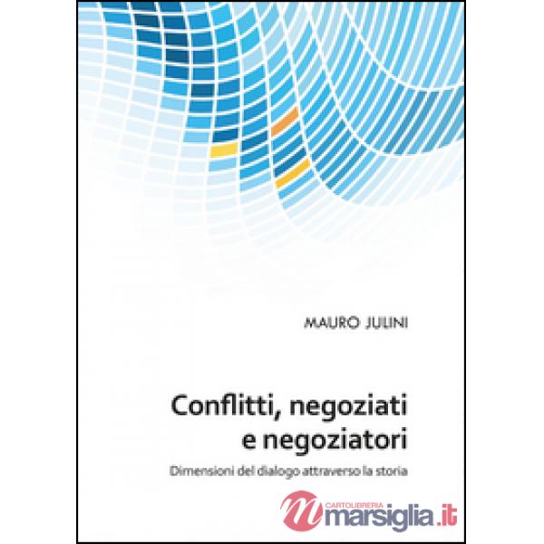 Conflitti, negoziati e negoziatori