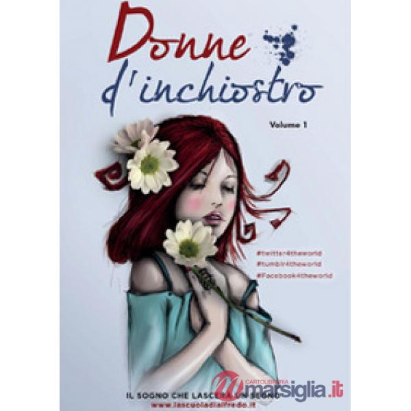 Donne d'inchiostro. Vol. 1