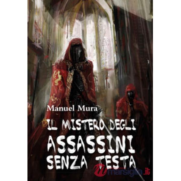 Mistero degli assassini senza testa (Il)