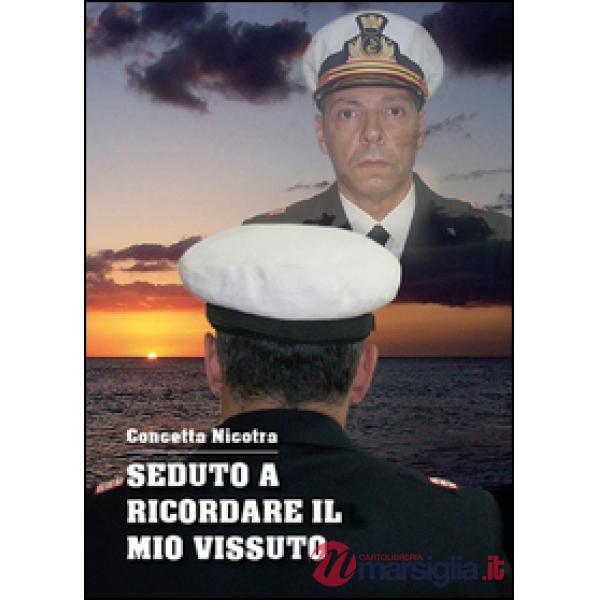 Seduto a ricordare il mio vissuto