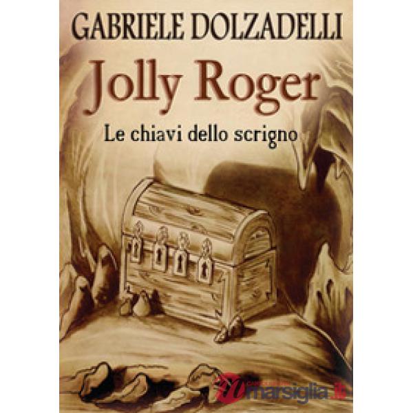Chiavi dello scrigno. Jolly Roger (Le). Vol. 2