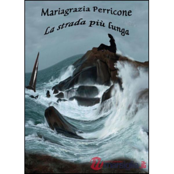 Strada più lunga (La)