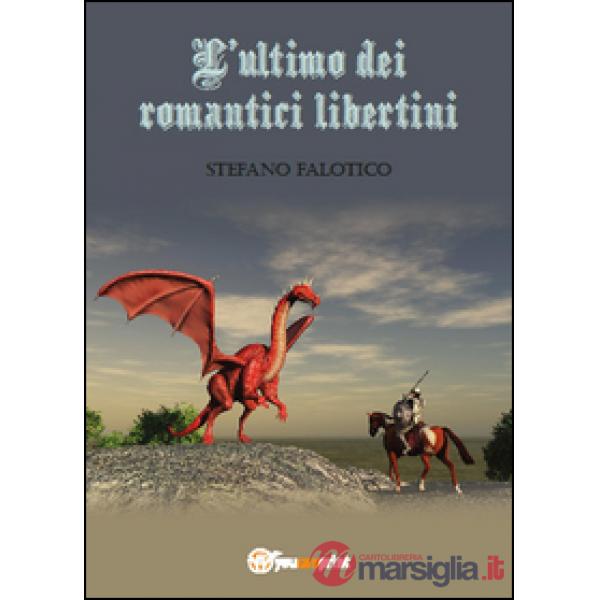 Ultimo dei romantici libertini (L')
