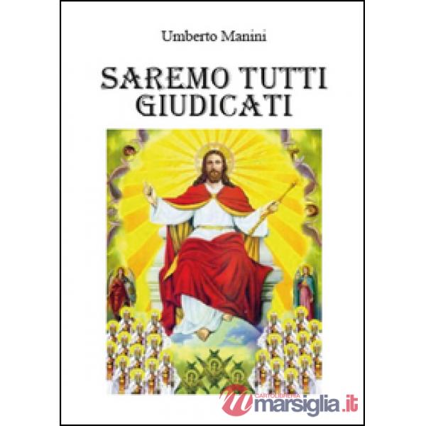 Saremo tutti giudicati