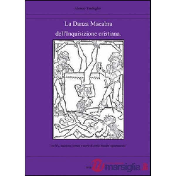 Danza macabra dell'Inquisizione cristiana (La)