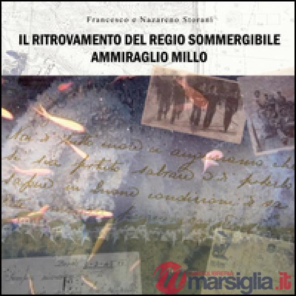 Ritrovamento del regio sommergibile ammiraglio Millo (Il)
