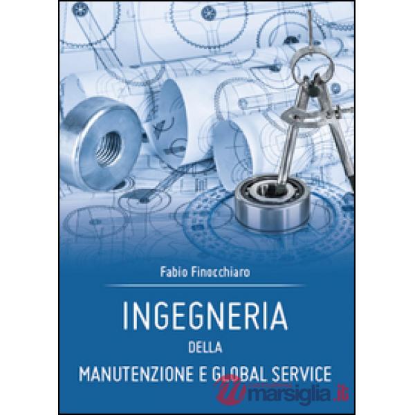Ingegneria della Manutenzione e Global Service