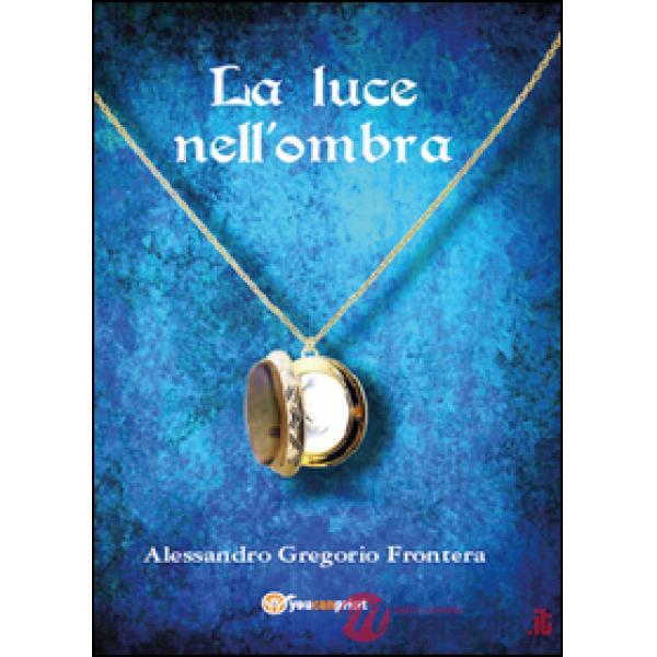 Luce nell'ombra (La)