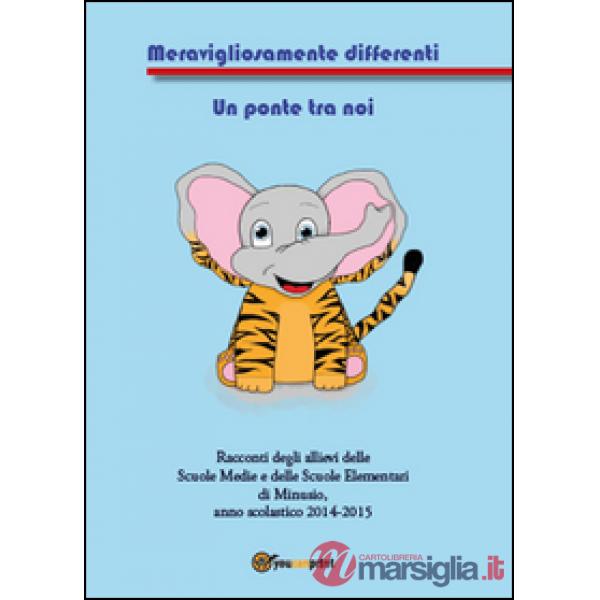 Meravigliosamente differenti. Un ponte tra noi