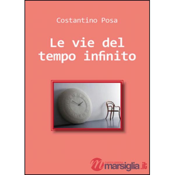 Vie del tempo infinito (Le)