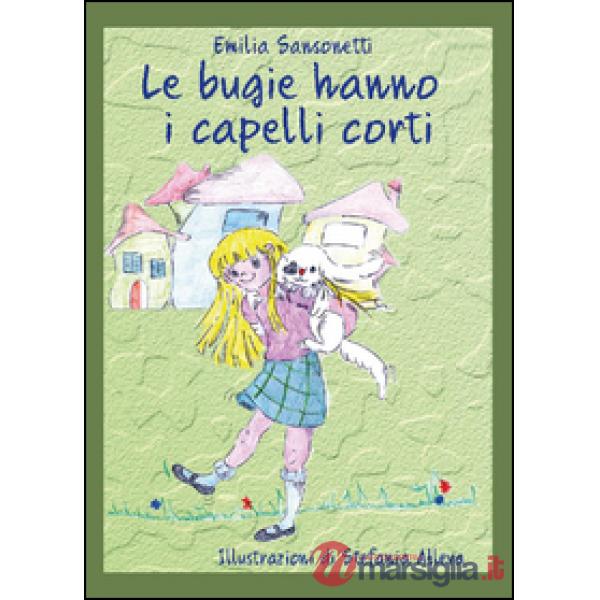 Bugie hanno i capelli corti (Le)