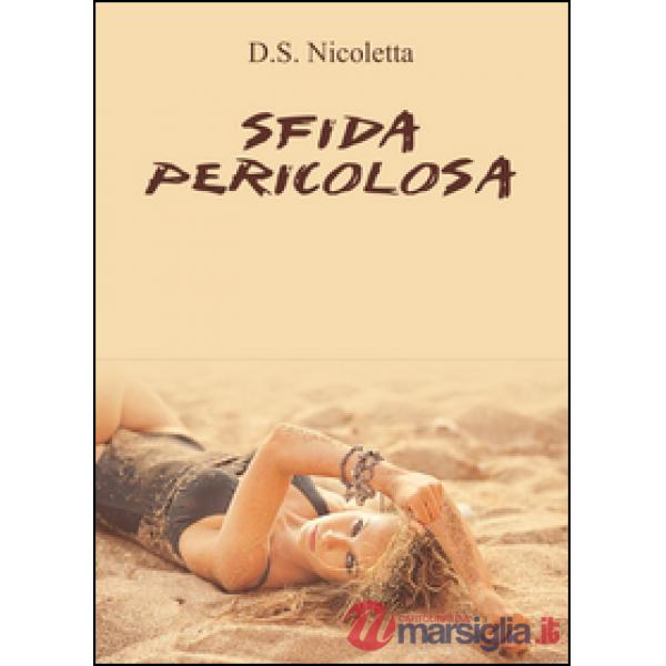 Sfida pericolosa