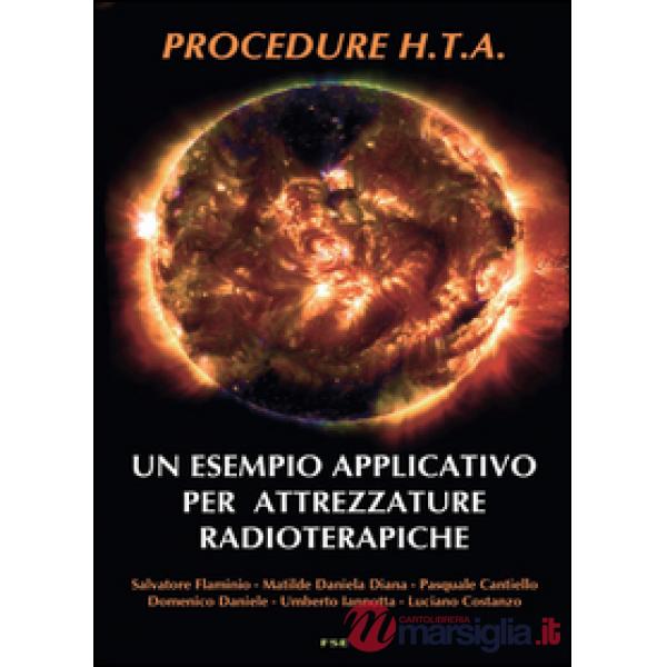 Procedure H.T.A. Un esempio applicativo per attrezzature radioterapiche