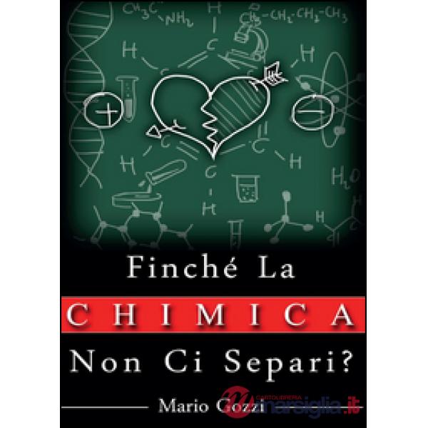 Finché la chimica non ci separi?