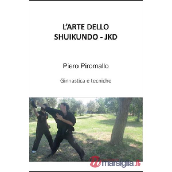 Arte dello Shuijundo JKD (L')