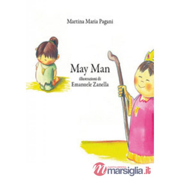 May Man. Ediz. illustrata