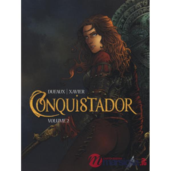 Conquistador. Vol. 2