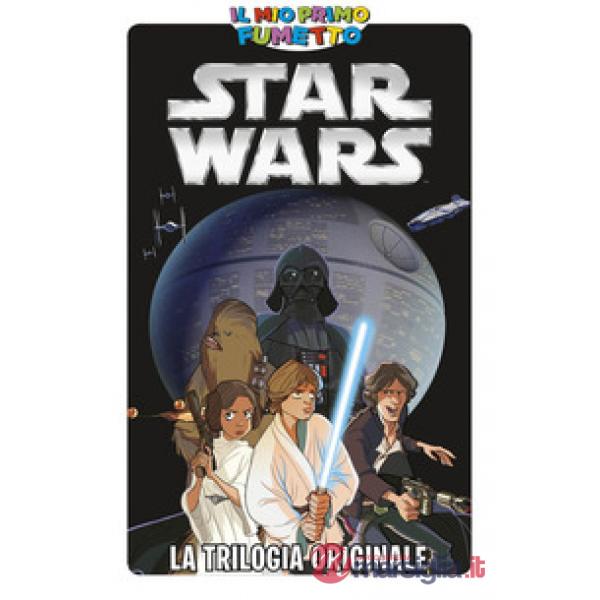 Star Wars. La trilogia originale. Ediz. a colori