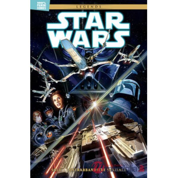 Solo. Contrabbandiere spaziale. Star Wars legends