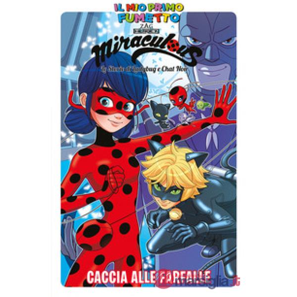 Caccia alle farfalle. Miraculous. Le storie di Ladybug e Chat Noir