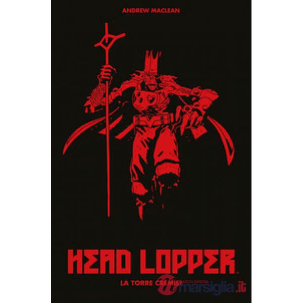 Head Lopper. Vol. 2: La torre cremisi