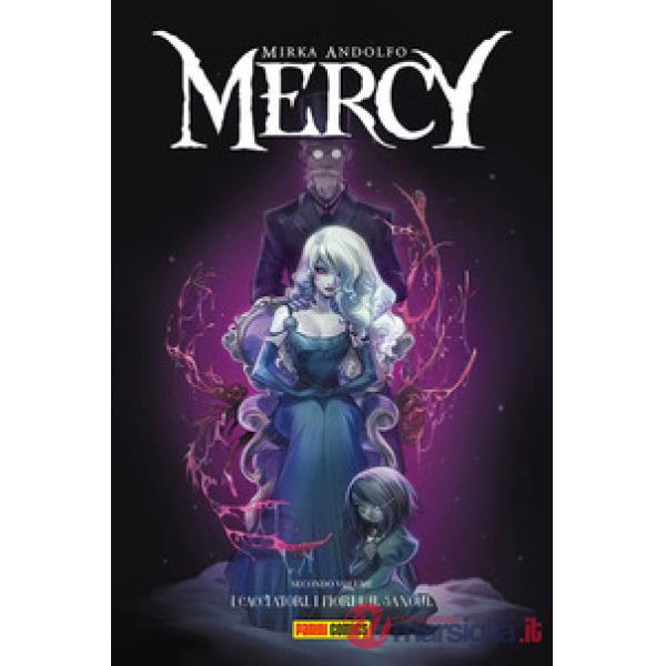Mercy. Vol. 2: I cacciatori, i fiori e il sangue