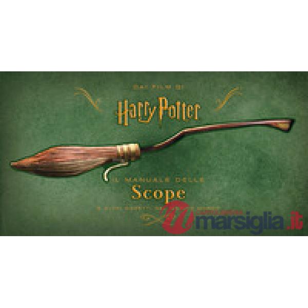 Harry Potter. Il manuale delle scope e altri oggetti del magico mondo. Ediz. a colori