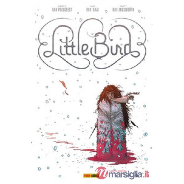 Little bird. Vol. 1: La battaglia per la speranza dell'antico