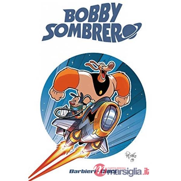 Bobby Sombrero. Holy Flamingo! Ediz. variant