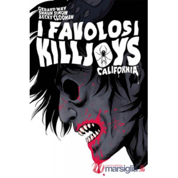 California. I favolosi Killjoys. Nuova ediz.