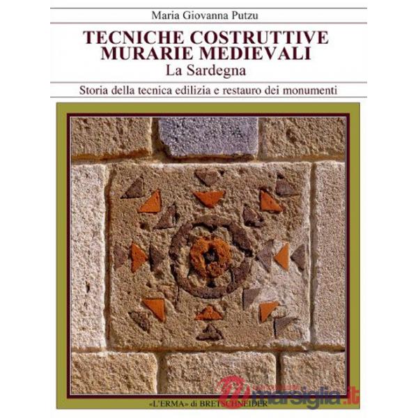 Tecniche costruttive. Murarie medievali. La Sardegna