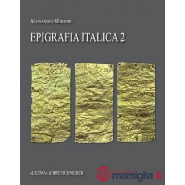 Epigrafia italica. Vol. 2
