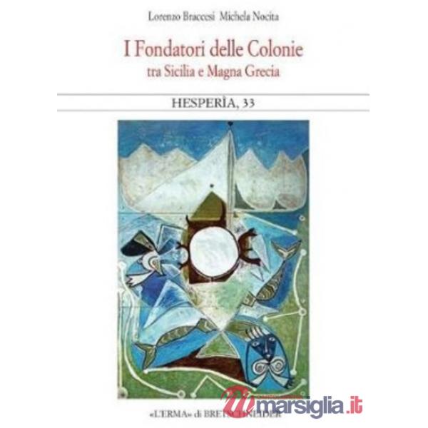 Fondatori delle Colonie (I)