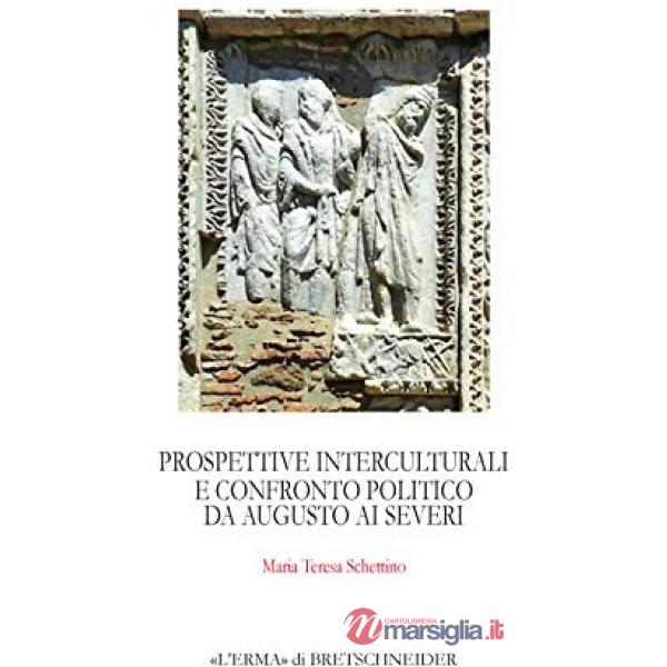 Prospettive interculturali e confronto politico da Augusto ai Severi