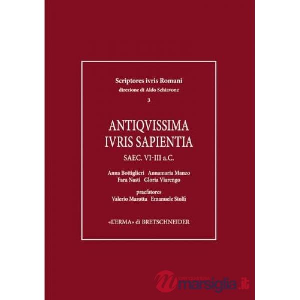 Antiquissima iuris sapientia secoli VI-III a.C.
