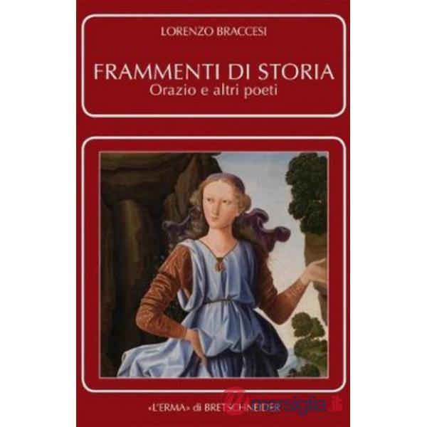 Frammenti di storia. Orazio e altri poeti